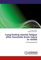 Long-Lasting Mental Fatigue After Traumatic Brain Injury Or Stroke Taschenbuch