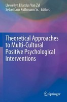 Theoretical Approaches To Multi-Cultural Positive Psychological Interventions Se