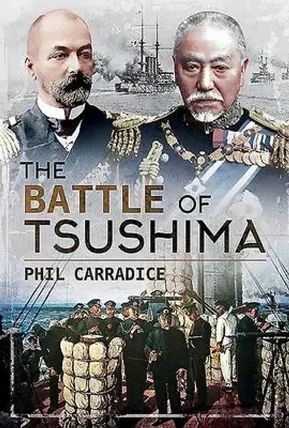Phil Carradice | The Battle Of Tsushima | Buch | Englisch (2020) | Gebunden-image