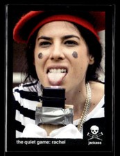 2022 Zerocool Jackass #S-61 The quiet game: Rachel Stunts Card
