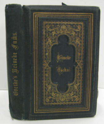 REINEKE FUCHS: IN ZWÖLF GESÄNGEN by Johann Wolfgang Von Goethe