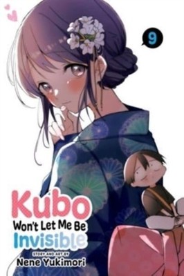 Kubo Won't Let Me Be Invisible, Vol. 9 by Nene Yukimori (Paperback Book)