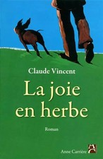 La joie en herbe, Claude Vincent