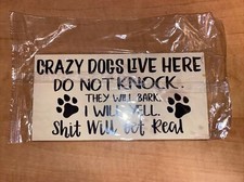 DOG Wood Sign Plaque - CRAZY DOGS LIVE HERE - Wall Decoration 8 X 4 INCHES
