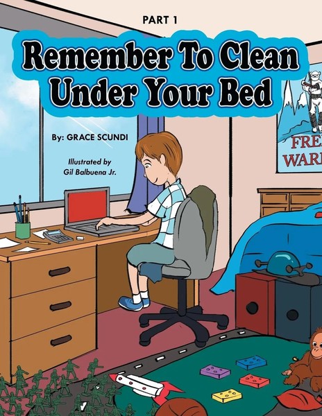 Remember To Clean Under Your Bed Grace Scundi Taschenbuch Englisch 2014 Xlibris-image