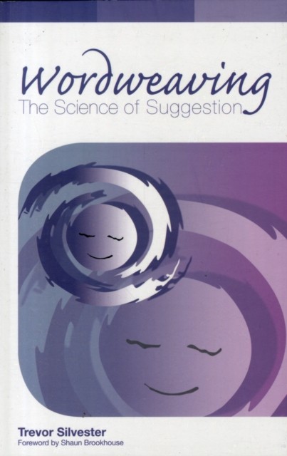 Wordweaving by Trevor Silvester (Paperback Book)