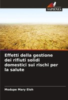 Effetti Della Gestione Dei Rifiuti Solidi Domestici Sui Rischi Per La Salute