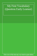 My First Vocabulary (Questron Early Learner)-