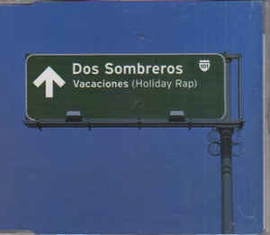 Dos Sombreros - Vacaciones (Holiday Rap) Electronic Hou 12'' Schallplatte 109521