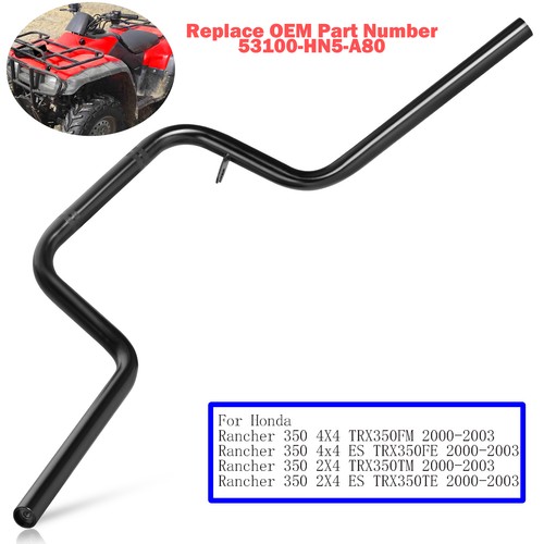 Handlebars Bars 53100-HN5-A80 for Honda Rancher 350 TRX350TE TRX350TM 2000-2003 - Picture 1 of 12