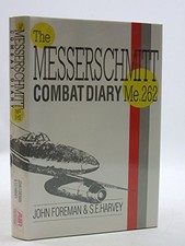 Me262 Combat Diary: The Story of the M..., Harvey, S.E.