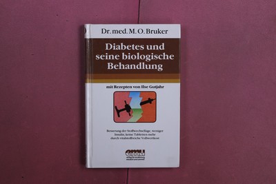393822 M. O. Bruker DIABETES UND SEINE BIOLOGISCHE BEHANDLUNG emu Verlag mit