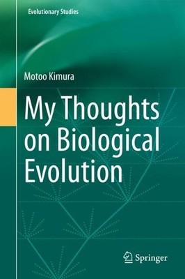 My Thoughts on Biological Evolution - 9789811561641