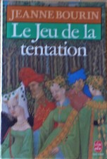 Jeanne Bourin - Le jeu de la
