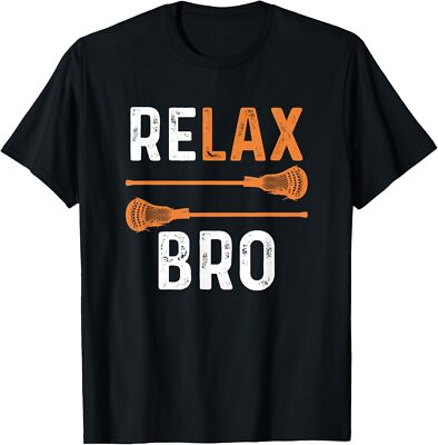 Relax Bro Lacrosse Sports Team Game T-Shirt