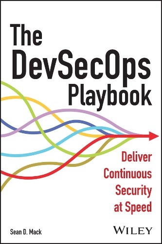 The DevSecOps Playbook by Sean D. Mack - 9781394169795