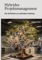 Hybrides Projektmanagement | Der SchlüSsel Zur Optimalen Leistung | Voss | Buch