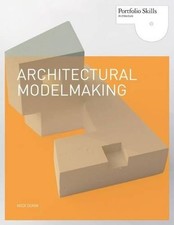 Architectural Modelmaking (Portfolio Skills) by Nick Dunn Paperback Book The