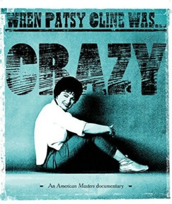 When Patsy Cline Was Crazy