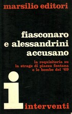 Fiasconaro e alessandrini accusano - Roberto Pesenti e Marco Sassano [1974]