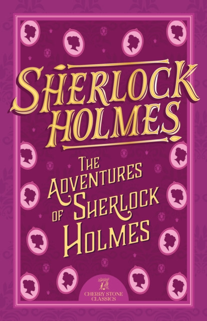 Sherlock Holmes: The Adventures of Sherlock Holmes by Sir Arthur Conan Doyle