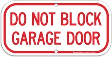 Do Not Block Garage Door 12"x 6"x 0.04".40 Rust Free Aluminum, red, white