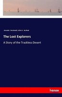 Alexander Macdonald (U. A.) | The Lost Explorers | Taschenbuch | Englisch (2018)