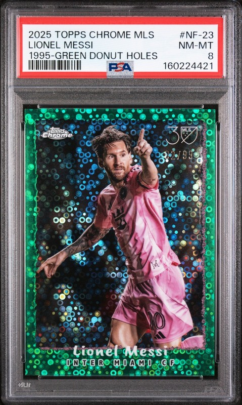 4421 Lionel Messi 2025 Topps Chrome MLS #NF-23 Green Donut Holes 1995/99 PSA 8