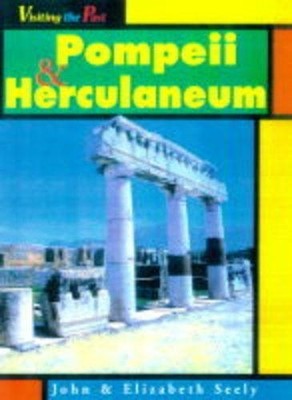 Visiting the Past: Pompeii Paperback by Seely, John Paperback / softback Book