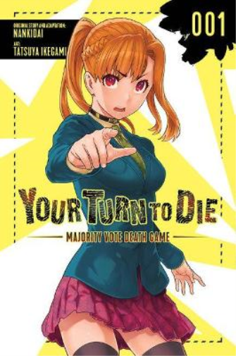 Tatsuya Ikegami Your Turn to Die: Majority Vote Death Game, Vol. 1 (Tascabile)