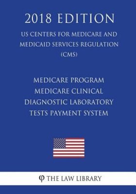 Medicare Program - Medicare Clinical Diagnostic Laboratory Tests Payment