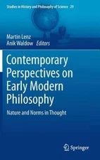Contemporary Perspectives on Early Modern Philosophy : Nature Norms and Thoug...