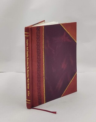 Samplers and sampling procedures for hazardous waste streams  [Leather Bound]