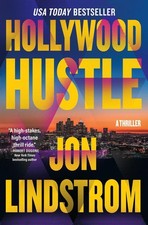Hollywood Hustle: A Thriller by Jon Lindstrom Paperback Book