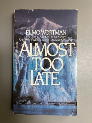 Almost Too Late PB by Elmo Wortman in Good condition 1983