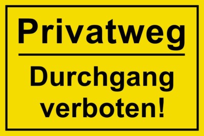   Schild - Privatweg - Durchgang verboten - 200 / 250 / 300 Kunststoff