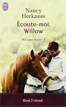 Whisper horse. Vol. 1. Ecoute-moi, Willow  von Herkness,... | Buch | Zustand gut