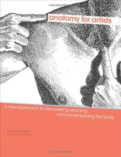 ANATOMY FOR ARTISTS: A NEW APPROACH TO DISCOVERING, By Anthony Apesos **Mint**