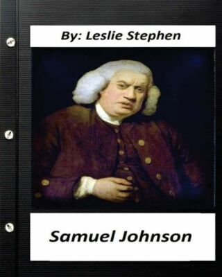 Samuel Johnson (1878) By Leslie Stephen