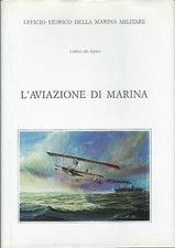 De Risio Carlo..L' AVIAZIONE DI MARINA