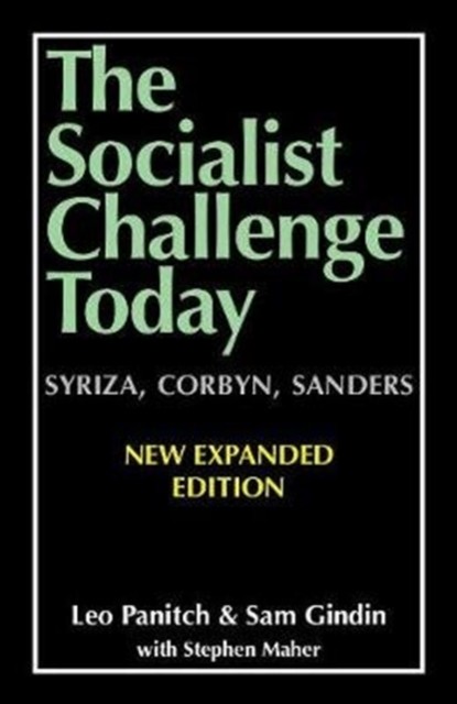The Socialist Challenge Today: Syriza, Corbyn, Sanders - Revised, Updated and E - Image 4