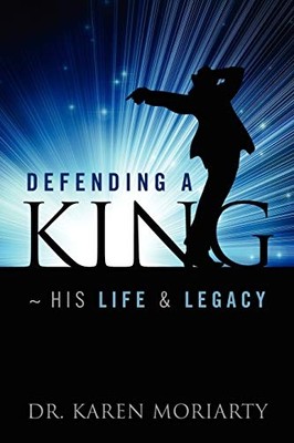 Defending a King His Life & Legacy -  NEW Dr Karen Moriar 2012
