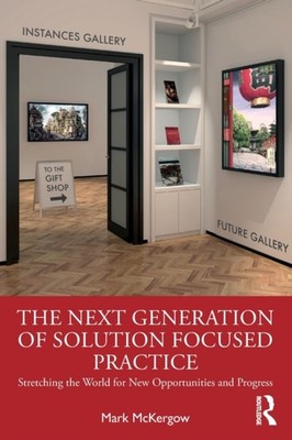 NEXT GENERATION OF SOLUTION FOCUSED PRAC by Mark McKergow Paperback Self Help