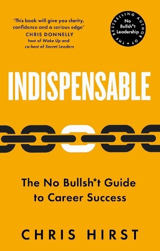 Indispensable: The No Bullsh*t Guide to Career Success - Image 2