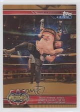 2019 Topps WWE Road to Wrestlemania Bronze Sheamus Braun Strowman #38 0ol8