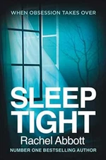 Sleep Tight By Rachel Abbott