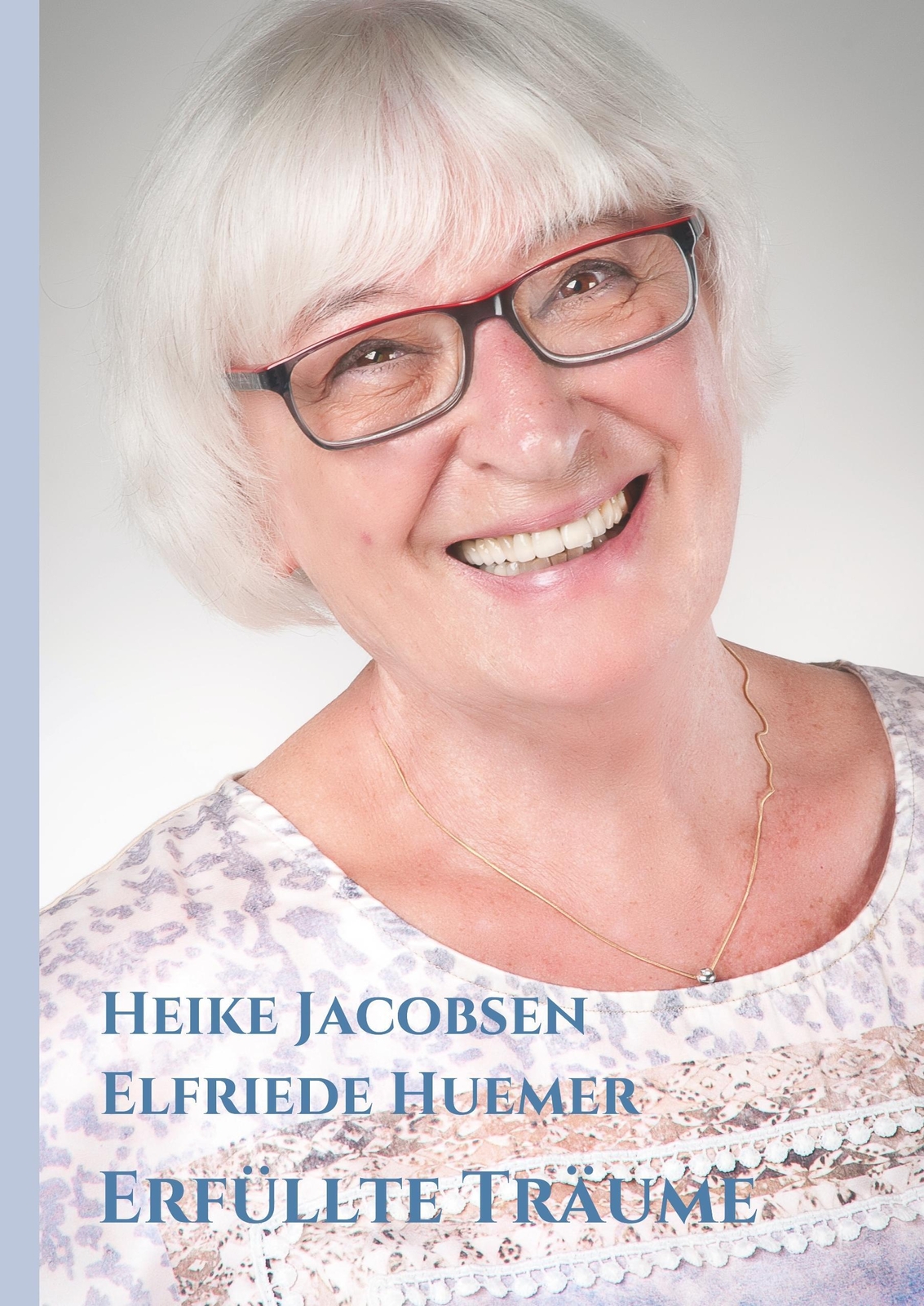 Thumbnail - Heike Jacobsen | Erfüllte Träume | Buch | Deutsch (2018) | 104 S. |