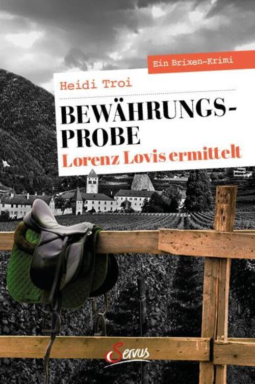 Thumbnail - Bewährungsprobe. Lorenz Lovis Ermittelt Ein Brixen-krimi Heidi Troi