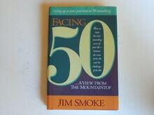 Facing 50...a View from the Mountaintop von Smoke, Jim | Buch | Zustand sehr gut