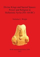 Divine Kings And Sacred Spaces Nicholas L. Wright Taschenbuch Englisch 2012